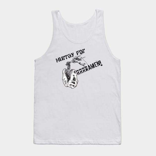 Hurray For RRRRamen Tank Top by Blazedfalcon